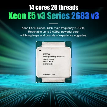 Използва Оригиналния cpu Intel Xeon E5 2683 V3 SR1XH 2.0 Ghz с 14 ядра 35M LGA 2011-3 E5-2683V3 Xeon V3 ПРОЦЕСОР С поддръжка на дънната платка X99 - Изображение 2  