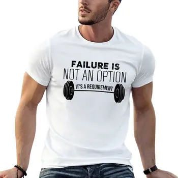 Неуспехът не е опция, това е изискване, тениска, хипи облекло, тениски, мъжки спортни ризи - Изображение 1  